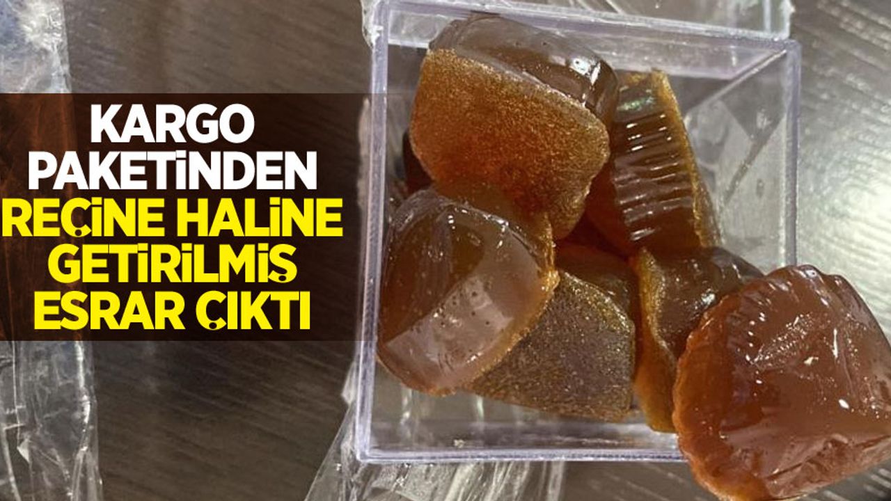 Kargo paketinden reçine haline getirilmiş esrar çıktı