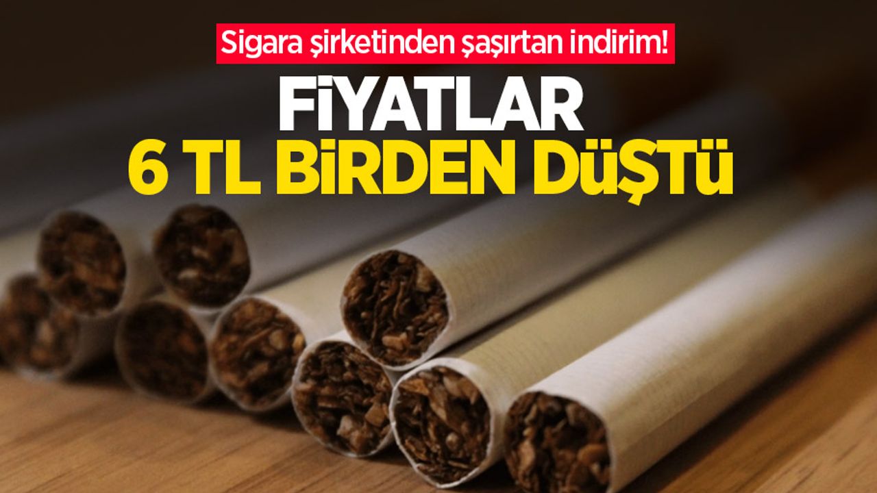 Sigara şirketinden şaşırtan indirim! Fiyatlar 6 TL birden düştü