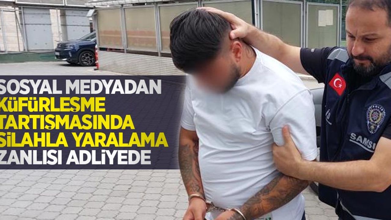Sosyal medyadan küfürleşme tartışmasında silahla yaralama zanlısı adliyede
