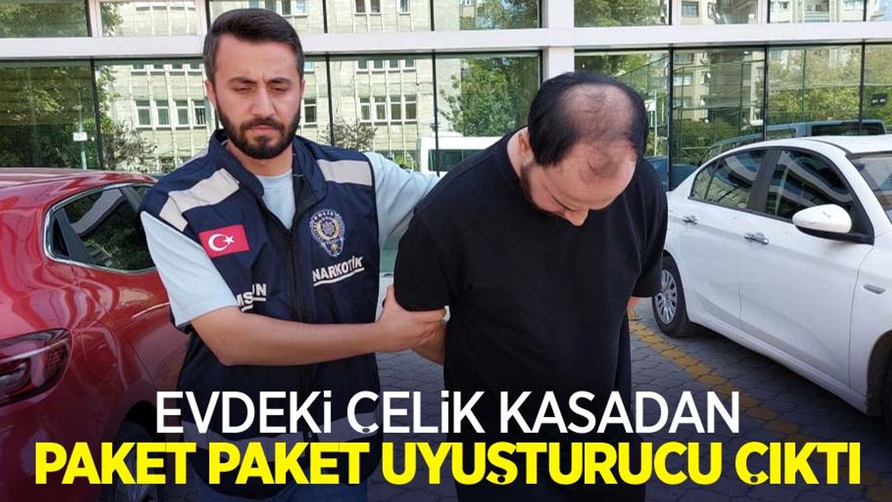 Evdeki çelik kasadan paket paket uyuşturucu çıktı