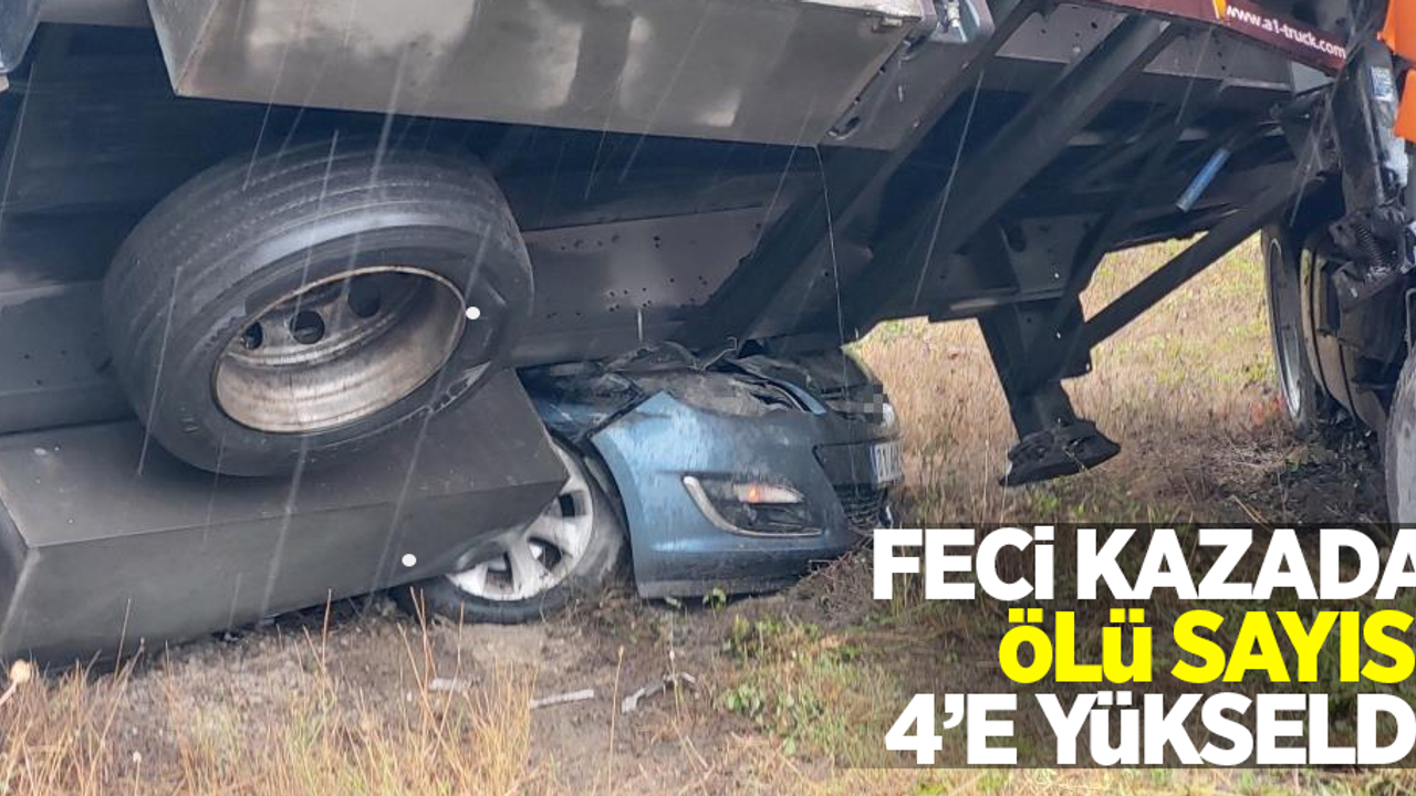 Feci kazada ölü sayısı 4'e yükseldi