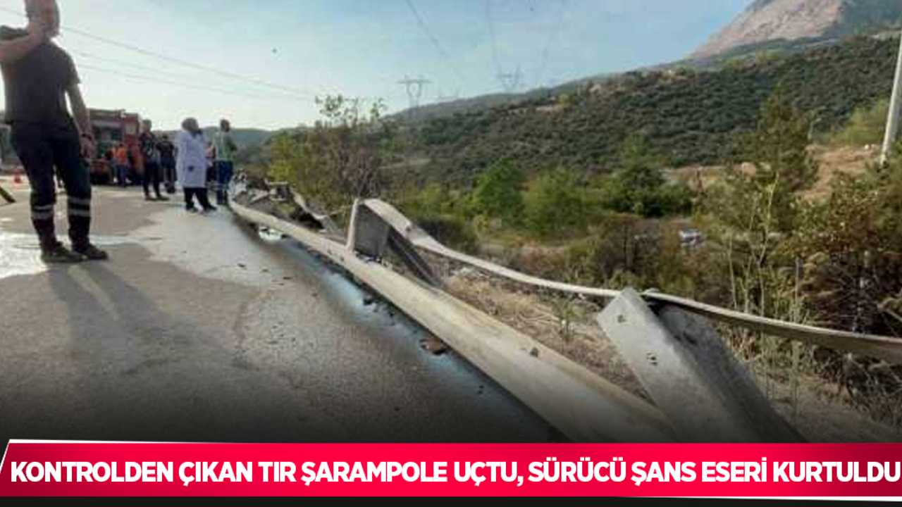Kontrolden çıkan tır şarampole uçtu, sürücü şans eseri kurtuldu