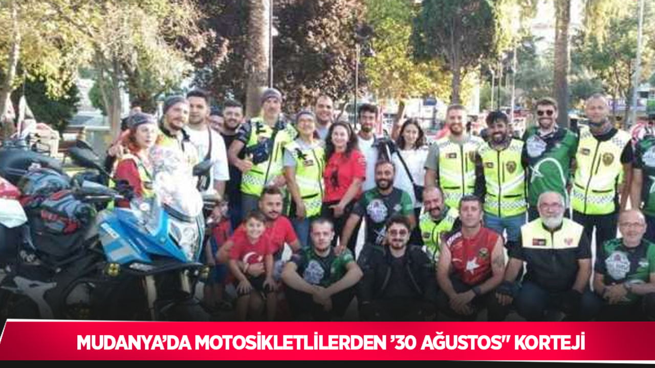 Mudanya’da motosikletlilerden ’30 Ağustos" korteji