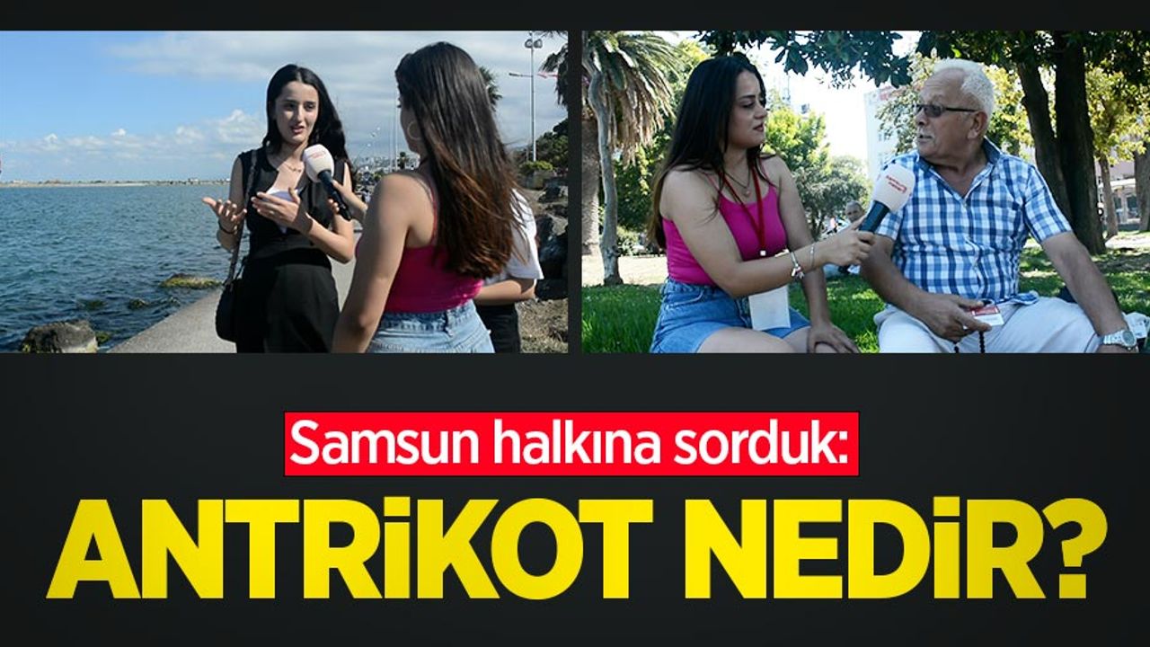 Samsun halkına sorduk: Antrikot nedir?