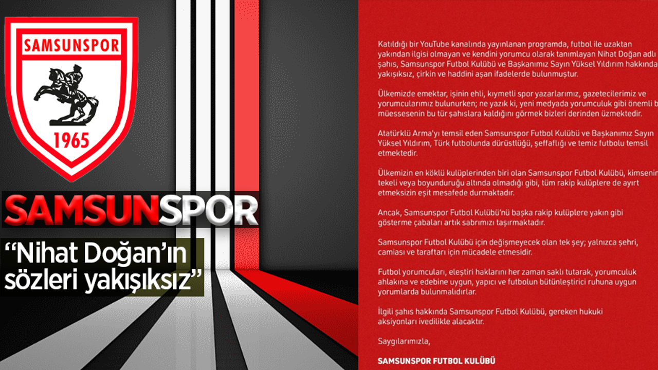 Samsunspor: “Nihat Doğan’ın sözleri yakışıksız”