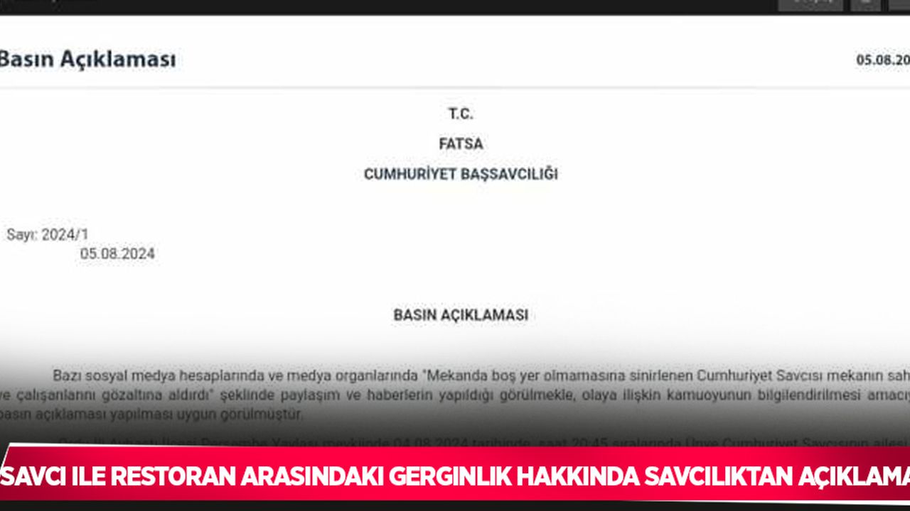 Savcı ile restoran arasındaki gerginlik hakkında savcılıktan açıklama