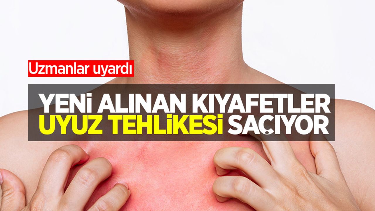 Uzmanlar uyardı: Yeni alınan kıyafetler uyuz tehlikesi saçıyor!