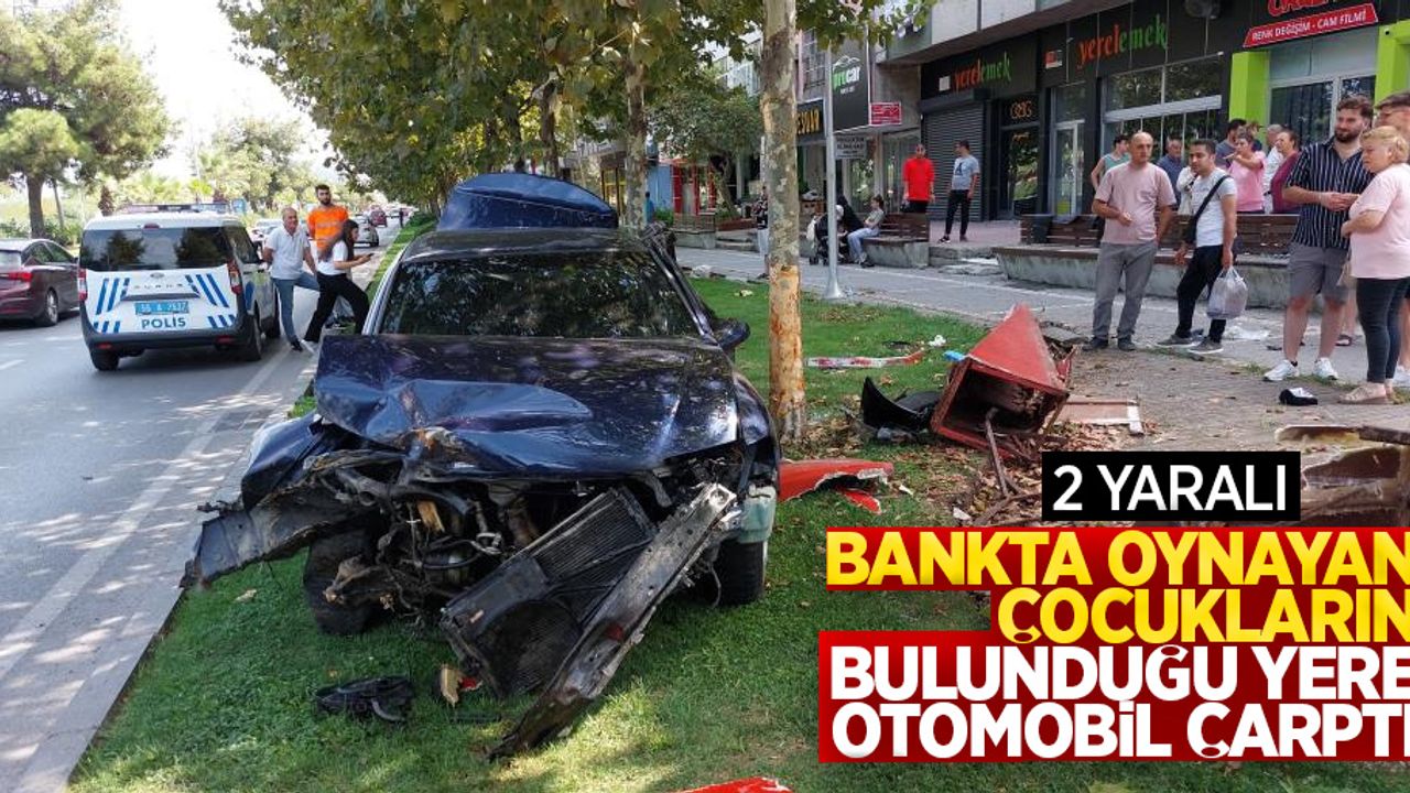 Bankta oynayan çocukların bulunduğu yere otomobil çarptı: 2 yaralı