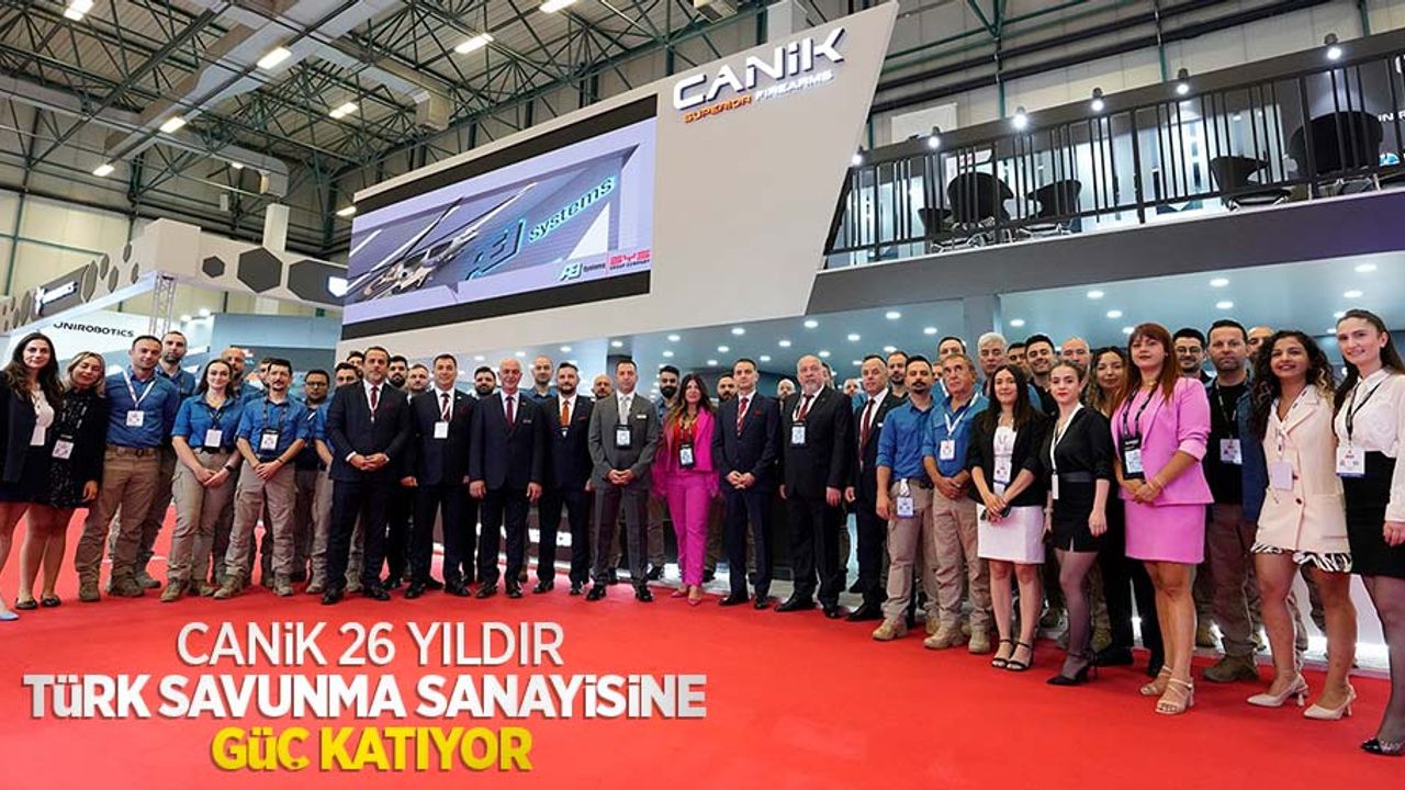 CANiK, 26 yıldır Türk savunma sanayisine güç katıyor