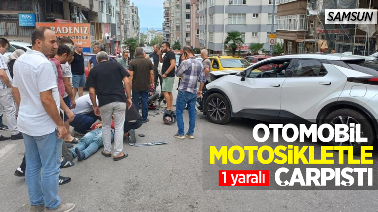 Samsun'da otomobil motosikletle çarpıştı: 1 yaralı