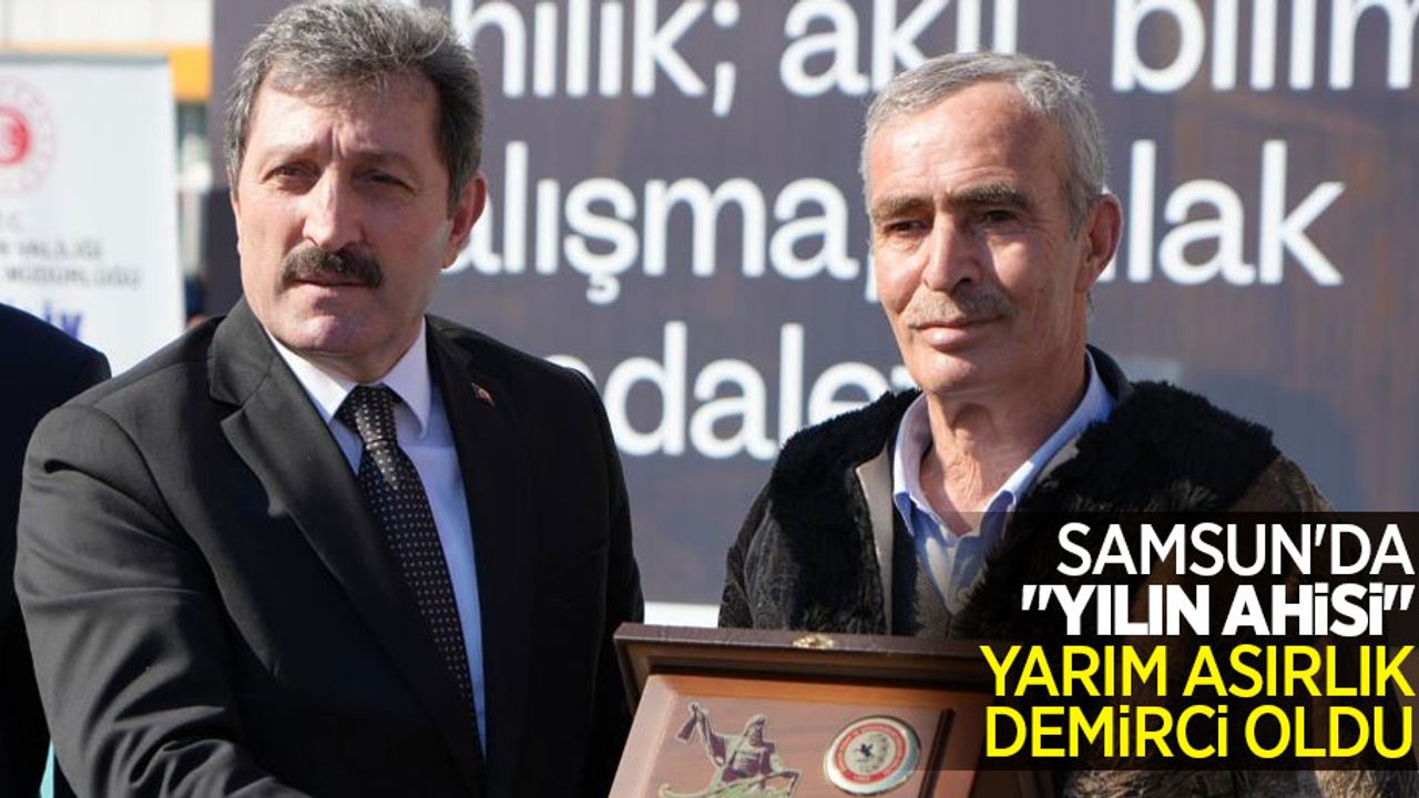 Samsun'da "yılın ahisi" yarım asırlık demirci oldu