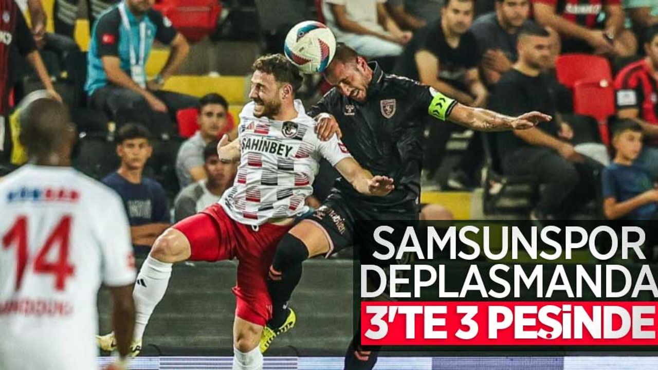 SAMSUNSPOR DEPLASMANDA 3'TE 3 PEŞİNDE
