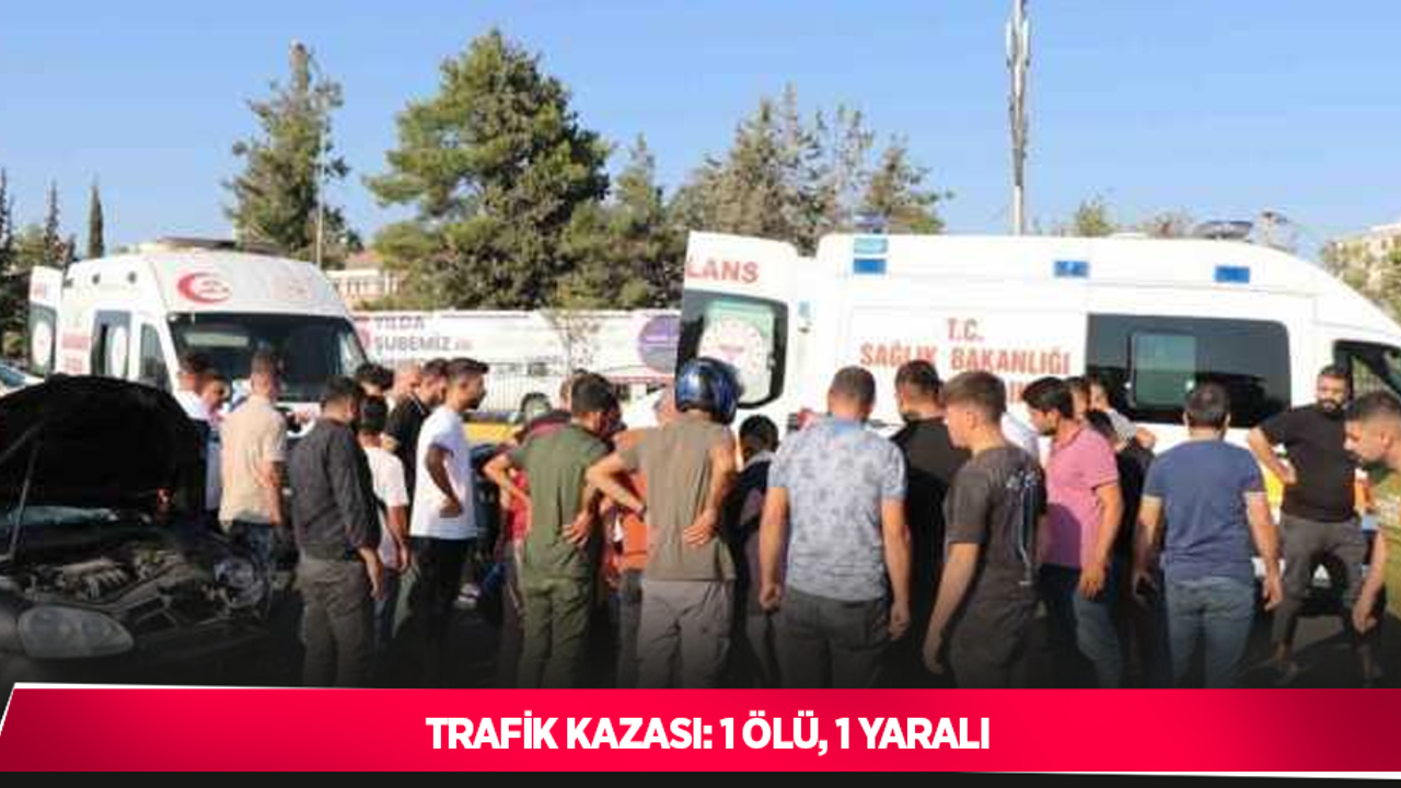Trafik kazası: 1 ölü, 1 yaralı
