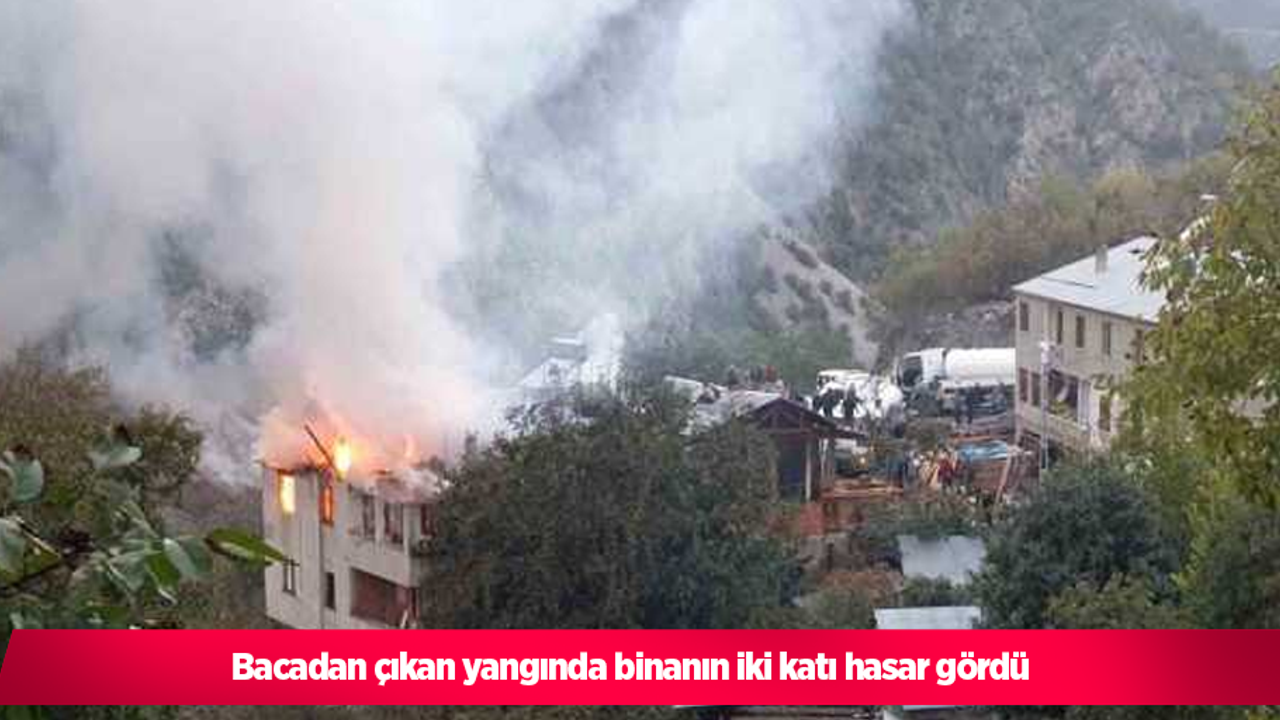 bacadan çıkan yangında binanın iki katı hasar gördü