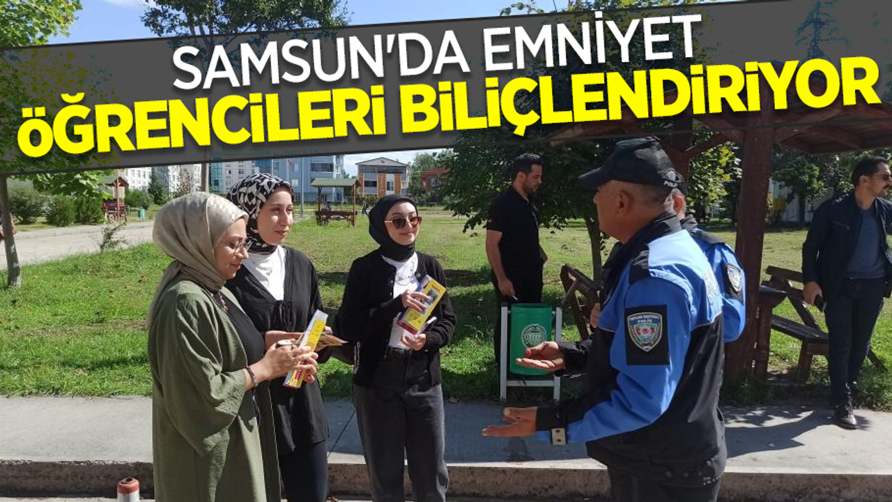Samsun'da emniyet öğrencileri bilinçlendiriyor