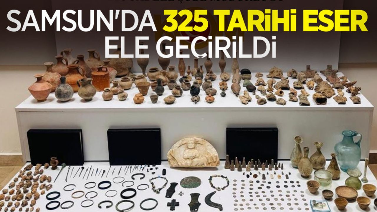 Samsun’da 325 tarihi eser ele geçirildi: 1 gözaltı