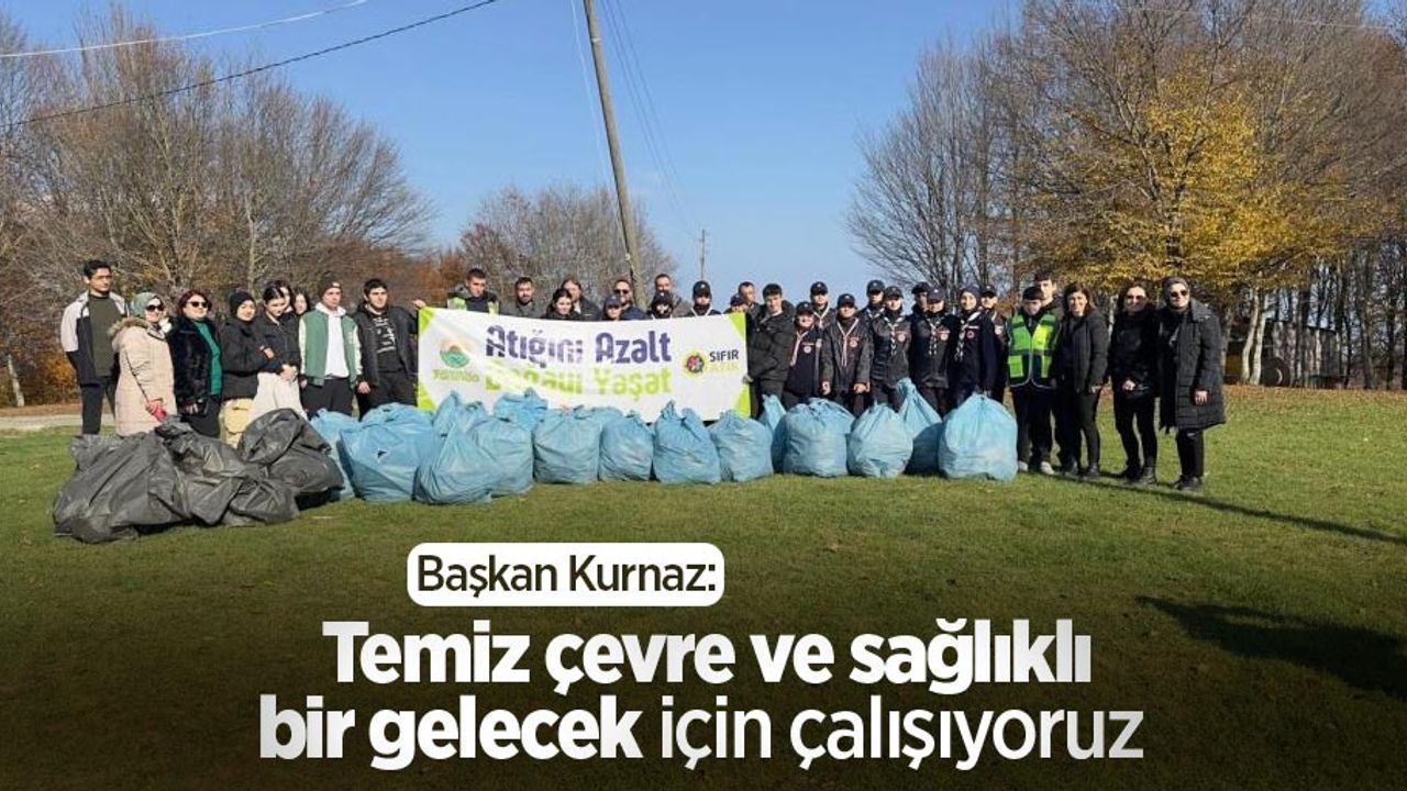 Başkan Kurnaz: “Temiz çevre ve sağlıklı bir gelecek için çalışıyoruz"