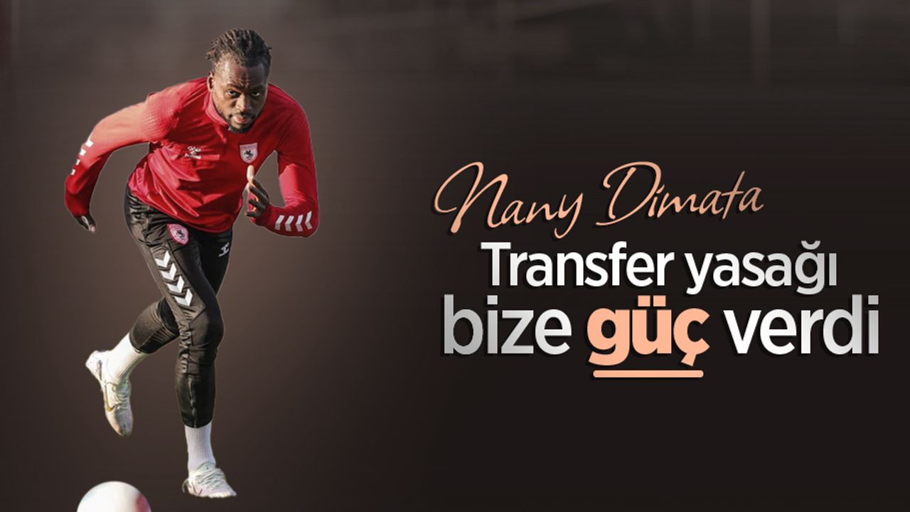 Dimata: “Transfer yasağı bize güç verdi”