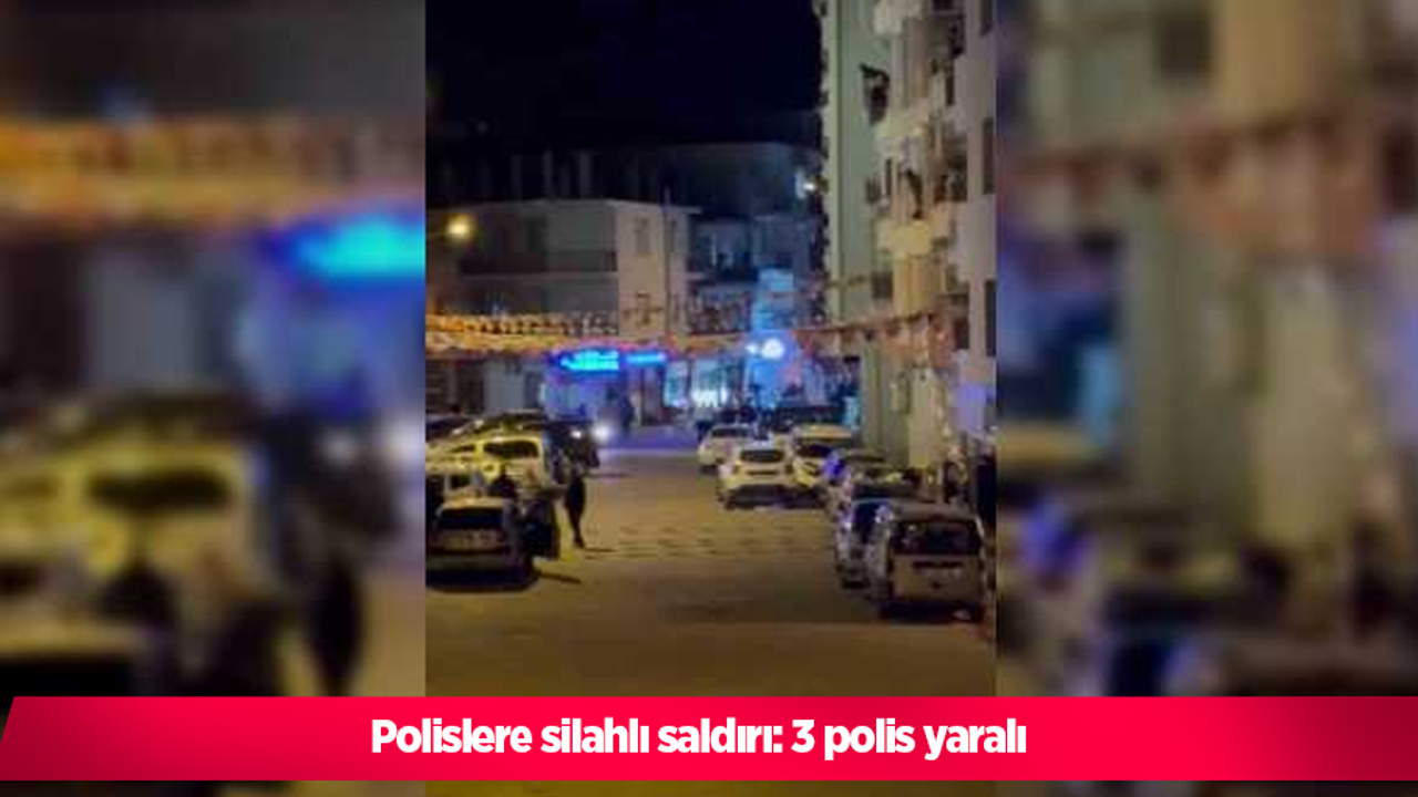 Polislere silahlı saldırı: 3 polis yaralı