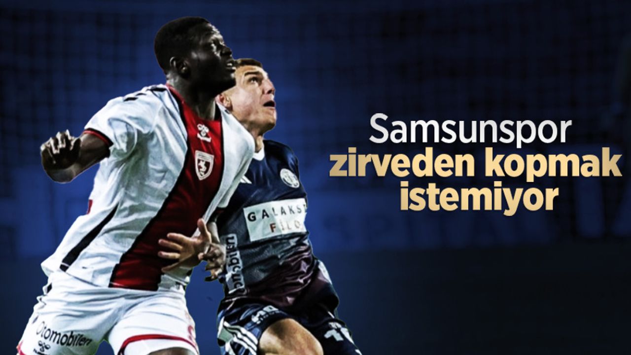 Samsunspor zirveden kopmak istemiyor