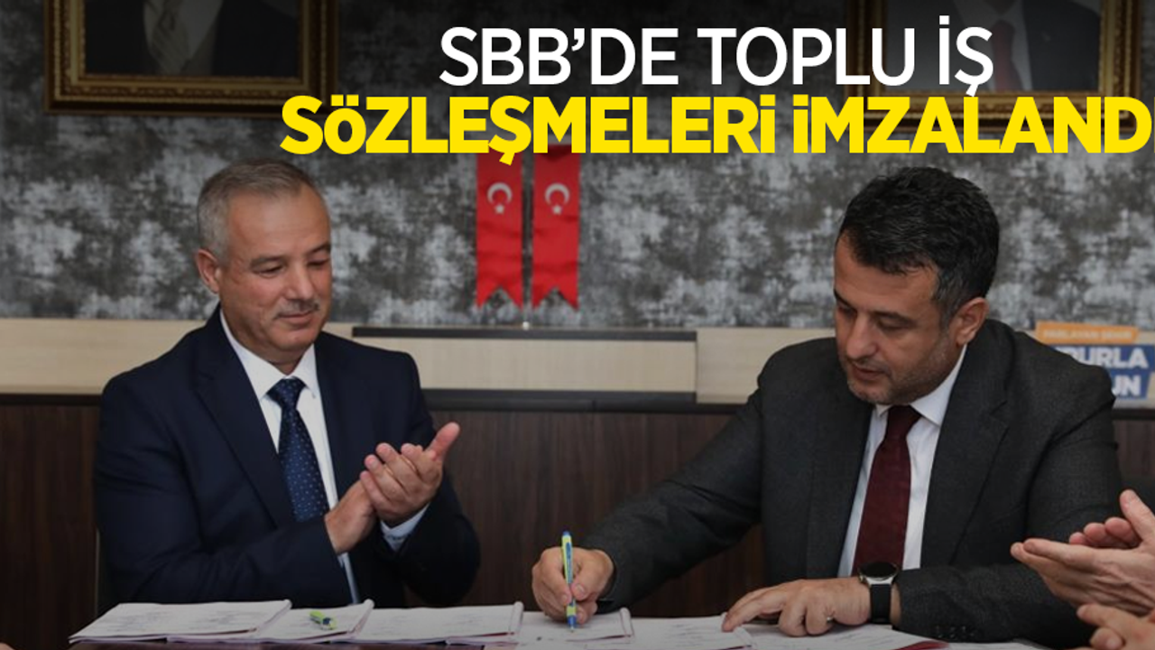 SBB'de toplu iş sözleşmeleri imzalandı