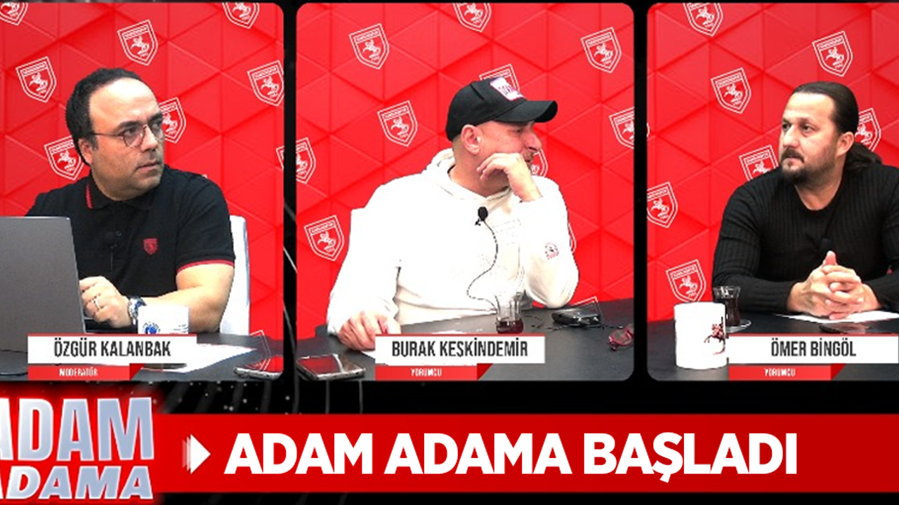 ADAM ADAMA BAŞLADI Samsunspor'a dair her şey bu programda…
