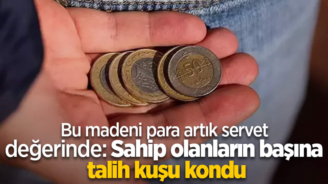 Bu madeni para artık servet değerinde: sahip olanların başına talih kuşu kondu