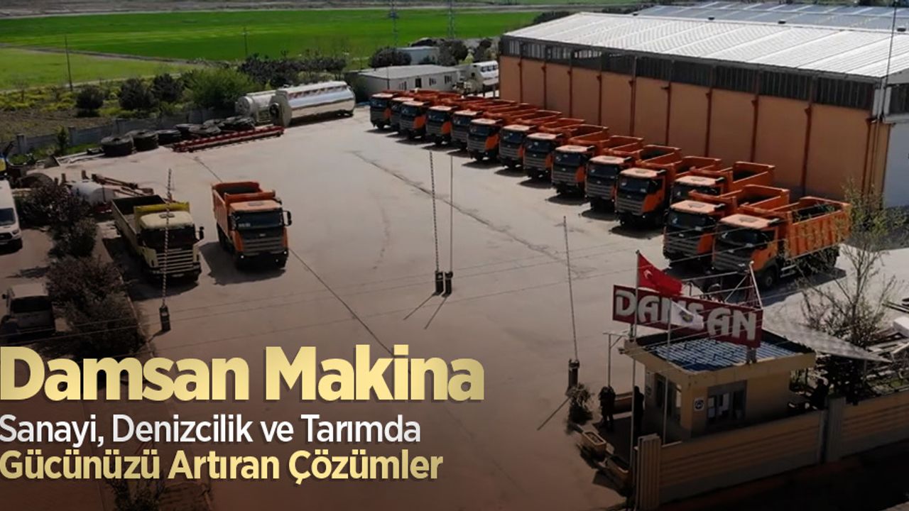 Damsan Makina: Sanayi, Denizcilik ve Tarımda Gücünüzü Artıran Çözümler