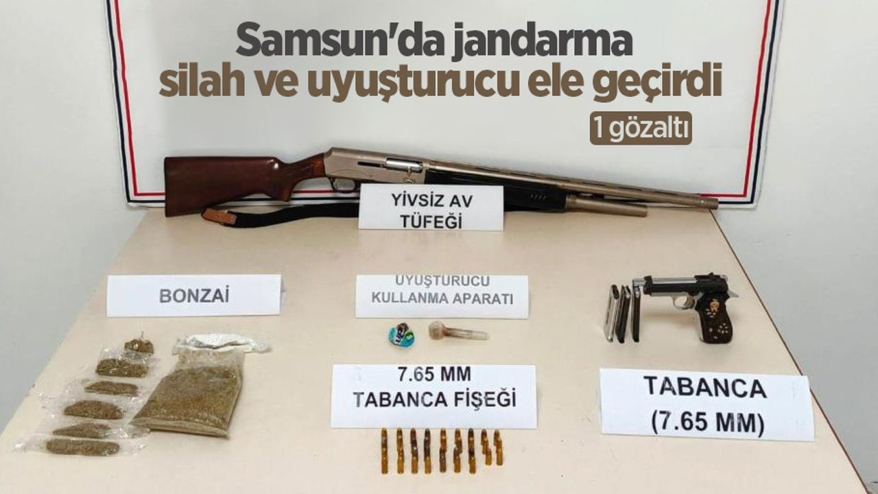 Samsun'da jandarma silah ve uyuşturucu ele geçirdi: 1 gözaltı