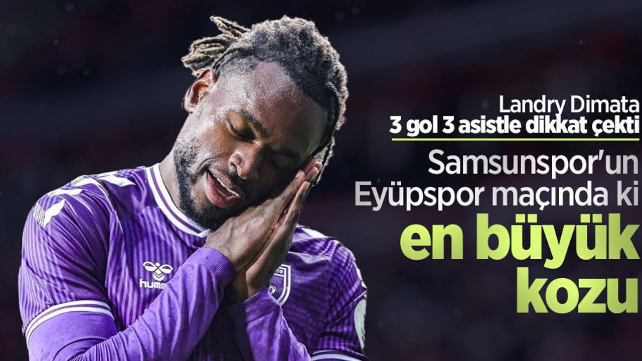 Samsunspor'un  Eyüpspor maçında ki  en büyük kozu 