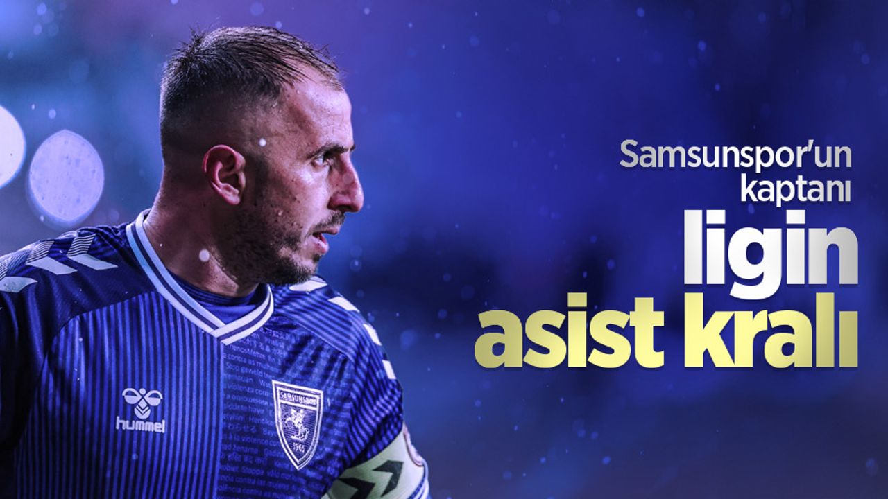 Samsunspor'un kaptanı ligin asist kralı 