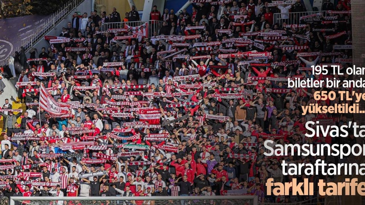 Sivas'ta Samsunspor taraftarına farklı tarife 