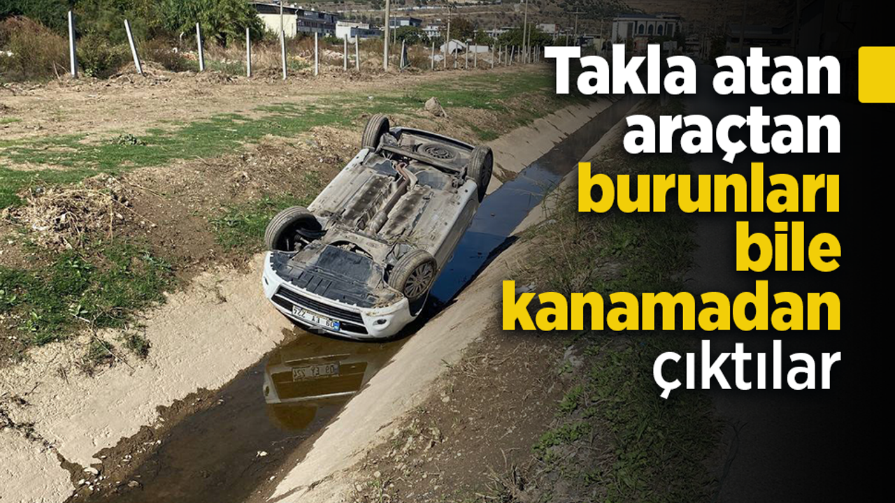 Takla atan araçtan burunları bile kanamadan çıktılar.