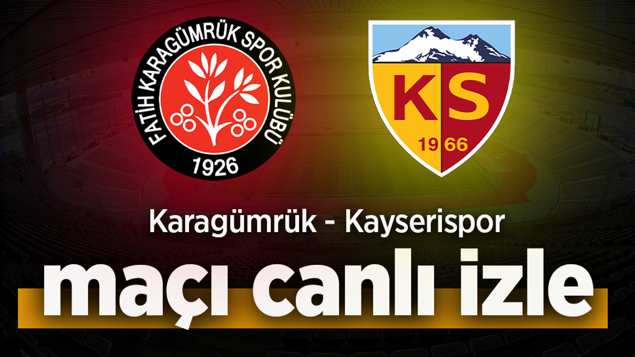 Karagümrük - Kayserispor canlı izle