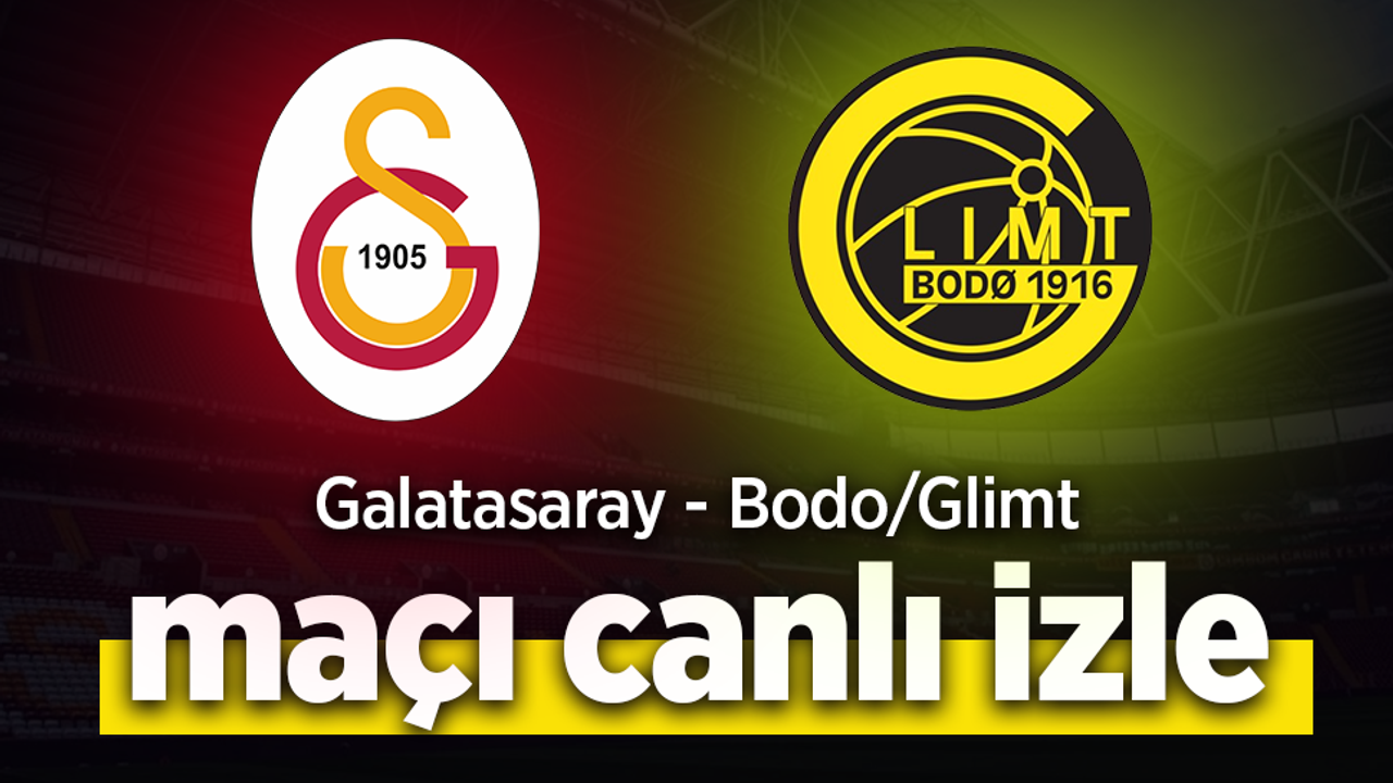 Galatasaray – Bodø/Glimt Canlı İzle