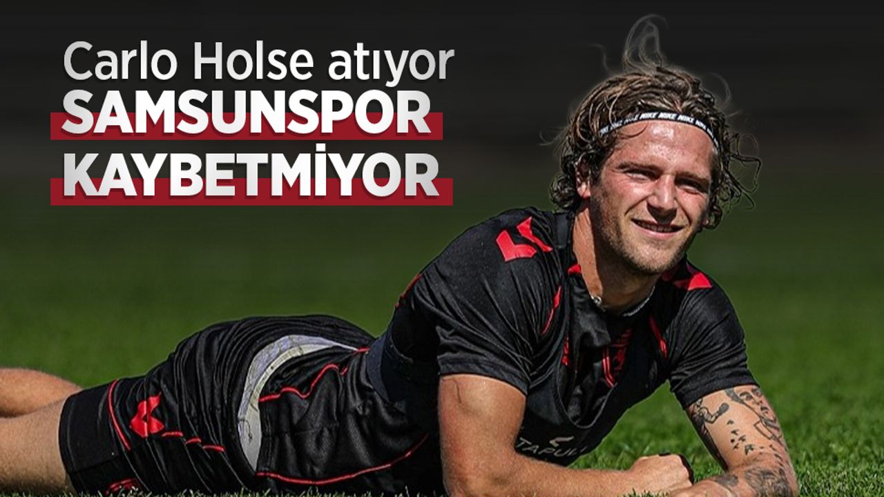 Carlo Holse atıyor SAMSUNSPOR KAYBETMİYOR