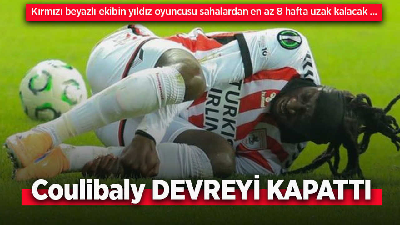 Coulibaly DEVREYİ KAPATTI