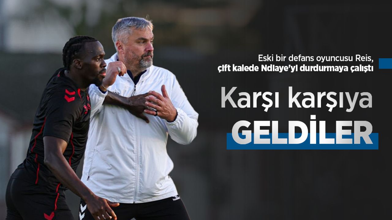 Eski bir defans oyuncusu Reis, çift kalede Ndiaye'yi durdurmaya çalıştı, Karşı karşıya GELDİLER