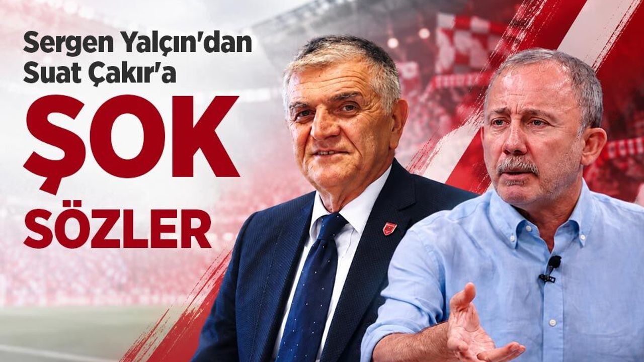 Sergen Yalçın'dan Samsunspor Basın Sözcüsü Suat Çakır'a sert yanıt