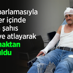Tüp parlamasıyla alevler içinde kalan şahıs dereye atlayarak yanmaktan kurtuldu