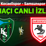 Kocaelispor-Samsunspor maçı canlı izle!