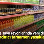 Meyve suyu reyonlarında yeni dönem: Tatlandırıcı tamamen yasaklanıyor