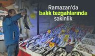Ramazan'da balık tezgahlarında sakinlik