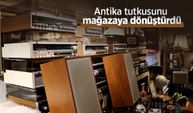 Antika tutkusunu mağazaya dönüştürdü