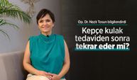 Op. Dr. Nazlı Tosun bilgilendirdi: Kepçe kulak tedaviden sonra tekrar eder mi?