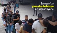 Samsun'da yasa dışı bahisten 40 kişi adliyede