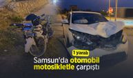 Samsun'da otomobil motosikletle çarpıştı: 1 yaralı