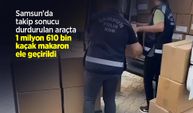 Samsun'da takip sonucu durdurulan araçta 1 milyon 610 bin kaçak makaron ele geçirildi
