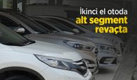 İkinci el otoda alt segment revaçta