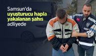 Samsun'da uyuşturucu hapla yakalanan şahıs adliyede